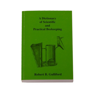 A Dictionary of Scientific and Practical Beekeeping